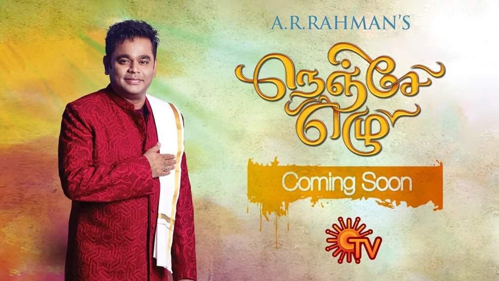 AR Rahman, Nenje Ezhu Concert, Vijay TV, Sun TV, Jaya TV, Nenje Ezhu Sun TV 